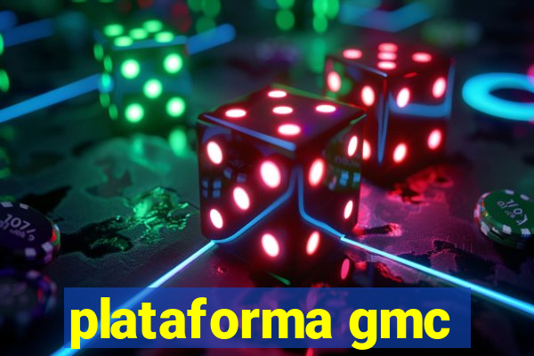 plataforma gmc